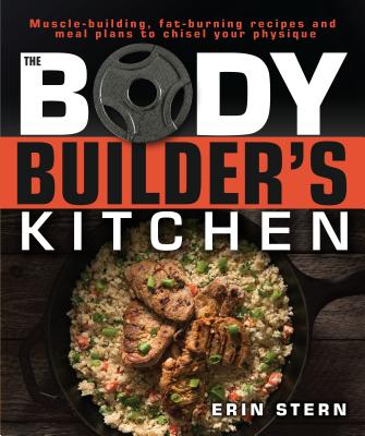 The Bodybuilder’s Kitchen