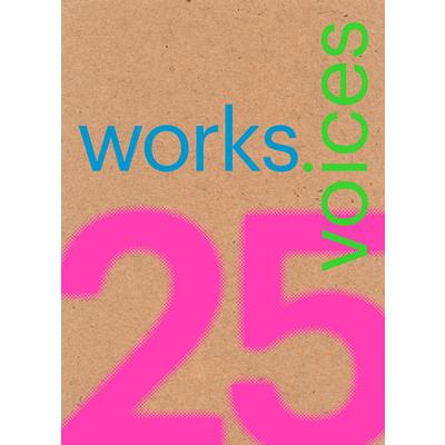 25 Works, 25 Voices