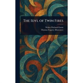 The Idyl of Twin Fires