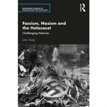 Fascism, Nazism and the Holocaust