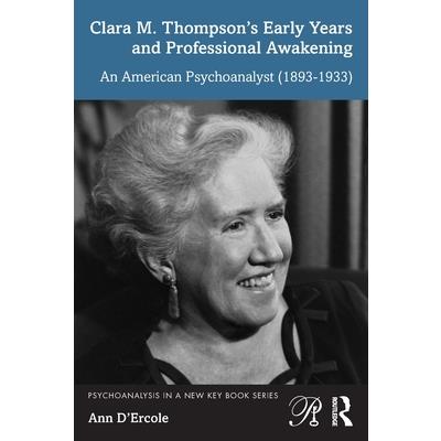 Clara M. Thompson's Early Years and Professional Awakening