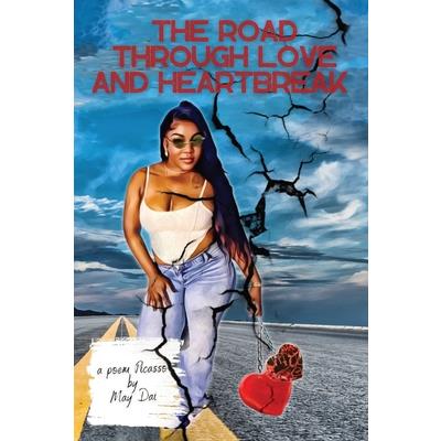 The Road Through Love and Heartbreak