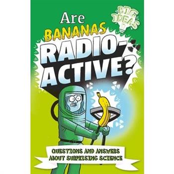 Are Bananas Radioactive?