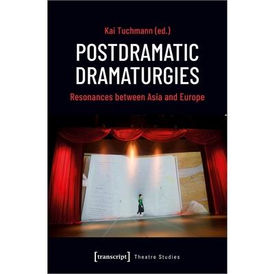 Postdramatic Dramaturgies