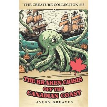 The Kraken Crisis Off the Canadian Coast