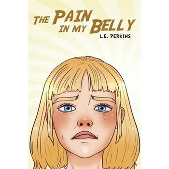 The Pain in My Belly