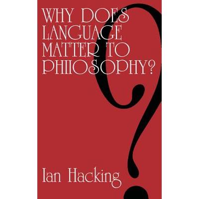 Why Does Language Matter to Philosophy?