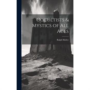 Occultists & Mystics of All Ages