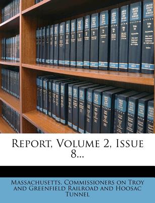 Report, Volume 2, Issue 8...