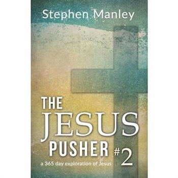 The Jesus Pusher 2