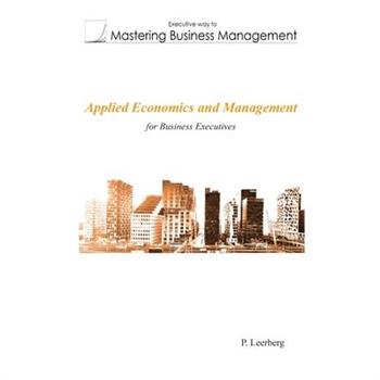 Applied Economics and Management for Business Executives