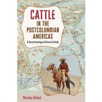 Cattle in the Postcolumbian Americas