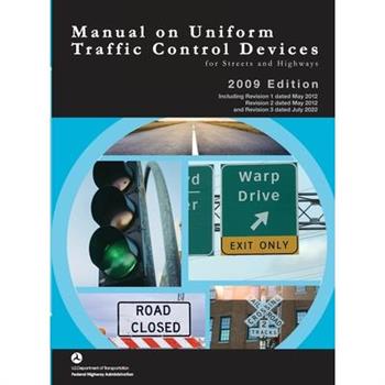 Manual on Uniform Traffic Control Devices for Streets and Highways - 2009 Edition incl. Revisions 1-3 (Complete Book, Color Print, Hardcover)