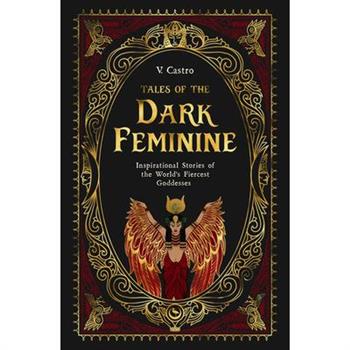 Tales of the Dark Feminine