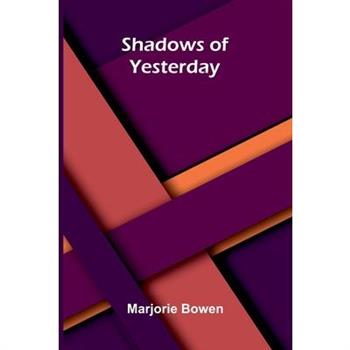 Shadows Of Yesterday