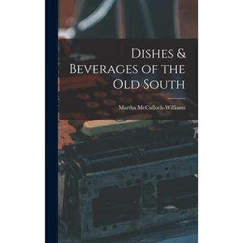 Dishes & Beverages of the Old South