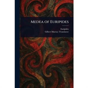 Medea of Euripides