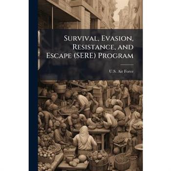 Survival, Evasion, Resistance, and Escape (SERE) Program
