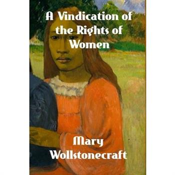 A Vindication of the Rights of Woman