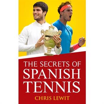 The Secrets of Spanish Tennis