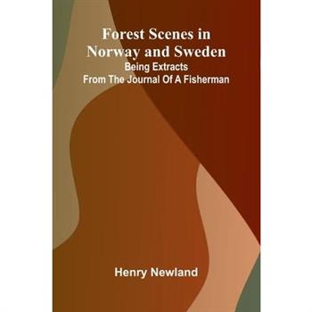 Forest Scenes in Norway and Sweden