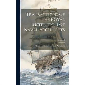 Transactions Of The Royal Institution Of Naval Architects; Volume 2
