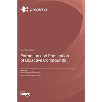 Extraction and Purification of Bioactive Compounds