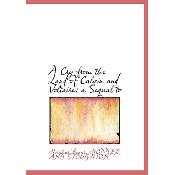 A Cry from the Land of Calvin and Voltaire