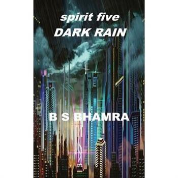 spirit five DARK RAIN