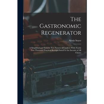 The Gastronomic Regenerator