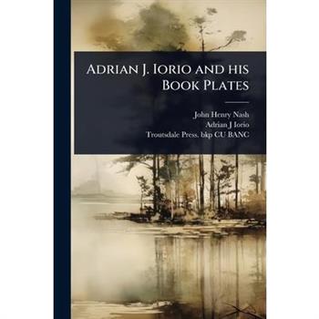 Adrian J. Iorio and his Book Plates