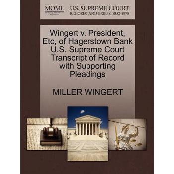 Wingert V. President, Etc, of Hagerstown Bank U.S. Supreme Court Transcript of Record with Supporting Pleadings