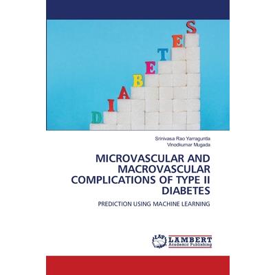 Microvascular and Macrovascular Complications of Type II Diabetes