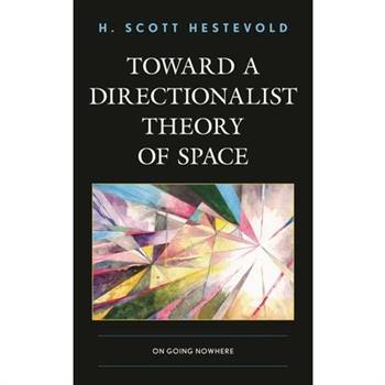 Toward a Directionalist Theory of Space