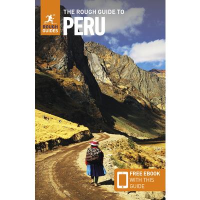 The Rough Guide to Peru: Travel Guide with Free eBook The Rough Guide to Peru: Travel Guide with Free eBook