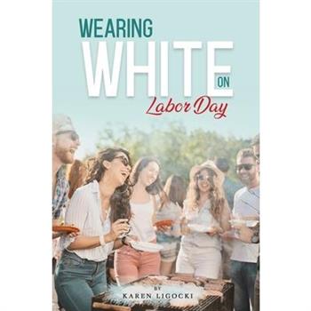 Wearing White on Labor Day