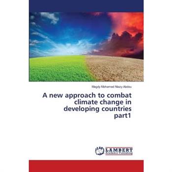 A new approach to combat climate change in developing countries part1