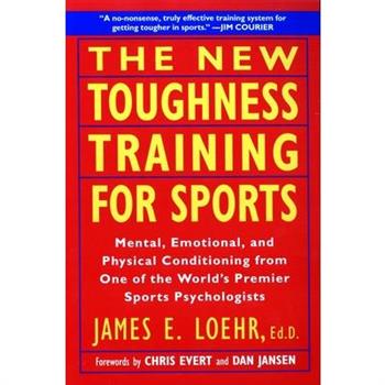 The New Toughness Training for Sports