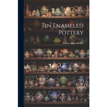 Tin Enameled Pottery