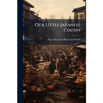 Our Little Japanese Cousin