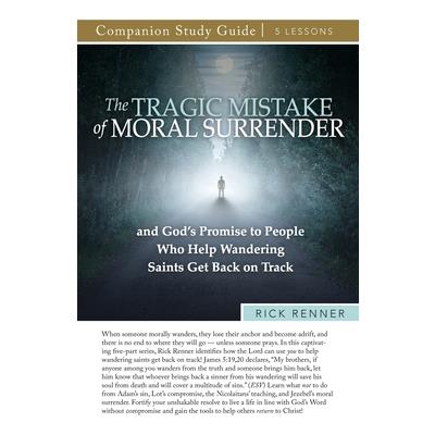 The Tragic Mistake of Moral Surrender Study Guide