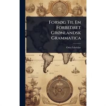 Fors?, g Til En Forbedret Gr?, nlandsk Grammatica
