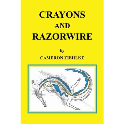 Crayons and Razorwire