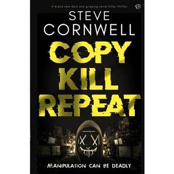 Copy, Kill, Repeat