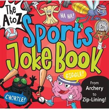 The A to Z Sports Joke Book