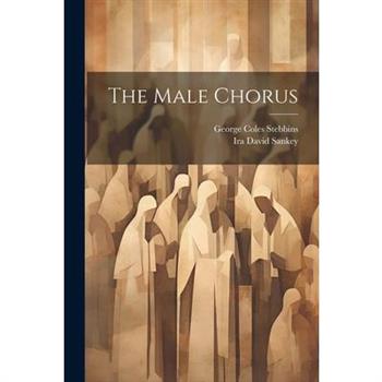 The Male Chorus