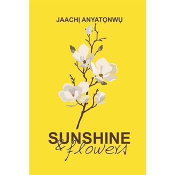 Sunshine and Flowers