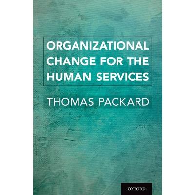 Organizational Change for the Human Services