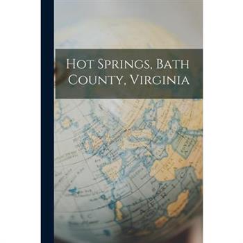 Hot Springs, Bath County, Virginia