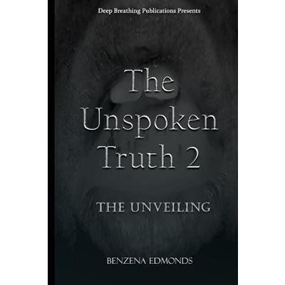 The Unspoken Truth 2